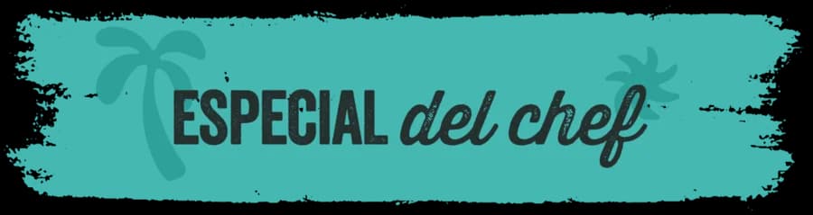 Especial del Chef